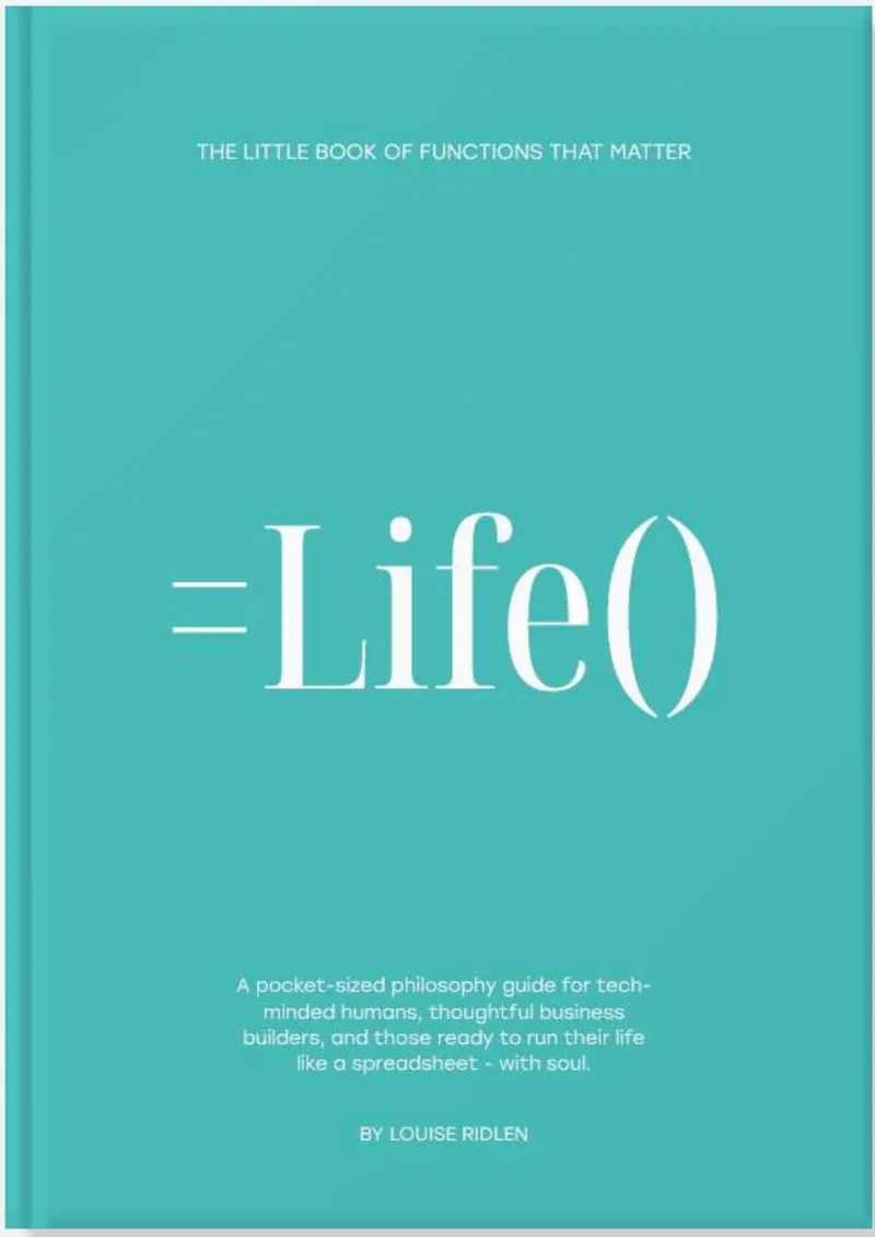 =LIFE() — The Little Book of Functions That Matter, by Louise Ridlen